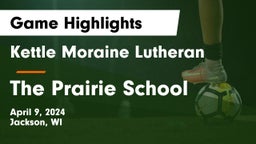 Kettle Moraine Lutheran  vs The Prairie School Game Highlights - April 9, 2024