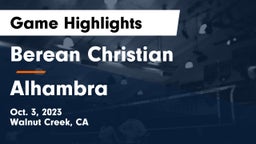 Berean Christian  vs Alhambra  Game Highlights - Oct. 3, 2023