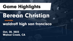 Berean Christian  vs waldroff high san francisco  Game Highlights - Oct. 28, 2023