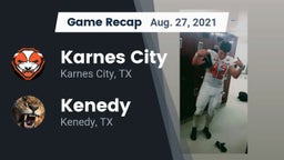 Recap: Karnes City  vs. Kenedy  2021