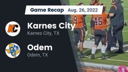 Recap: Karnes City  vs. Odem  2022
