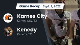 Recap: Karnes City  vs. Kenedy  2022