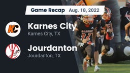 Recap: Karnes City  vs. Jourdanton  2022
