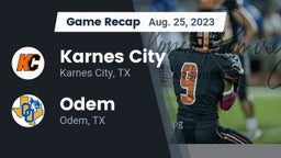 Recap: Karnes City  vs. Odem  2023