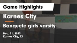 Karnes City  vs Banquete girls varsity  Game Highlights - Dec. 21, 2023