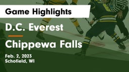 D.C. Everest  vs Chippewa Falls  Game Highlights - Feb. 2, 2023