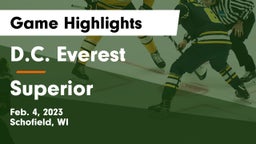 D.C. Everest  vs Superior  Game Highlights - Feb. 4, 2023