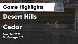 Desert Hills  vs Cedar  Game Highlights - Jan. 26, 2023