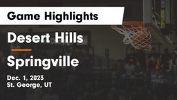 Desert Hills  vs Springville  Game Highlights - Dec. 1, 2023