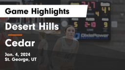 Desert Hills  vs Cedar  Game Highlights - Jan. 4, 2024