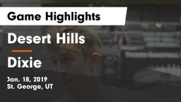 Desert Hills  vs Dixie  Game Highlights - Jan. 18, 2019