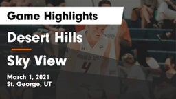 Desert Hills  vs Sky View  Game Highlights - March 1, 2021