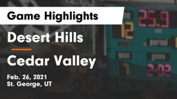 Desert Hills  vs Cedar Valley  Game Highlights - Feb. 26, 2021