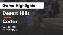 Desert Hills  vs Cedar  Game Highlights - Jan. 14, 2022