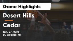 Desert Hills  vs Cedar  Game Highlights - Jan. 27, 2023
