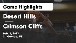 Desert Hills  vs Crimson Cliffs  Game Highlights - Feb. 3, 2023