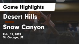 Desert Hills  vs Snow Canyon  Game Highlights - Feb. 15, 2023
