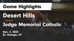 Desert Hills  vs Judge Memorial Catholic  Game Highlights - Dec. 2, 2023