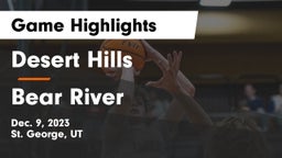 Desert Hills  vs Bear River  Game Highlights - Dec. 9, 2023