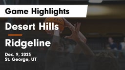 Desert Hills  vs Ridgeline  Game Highlights - Dec. 9, 2023
