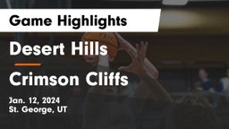 Desert Hills  vs Crimson Cliffs  Game Highlights - Jan. 12, 2024