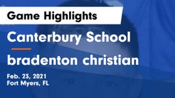Canterbury School vs bradenton christian Game Highlights - Feb. 23, 2021