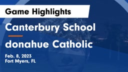 Canterbury School vs donahue Catholic Game Highlights - Feb. 8, 2023