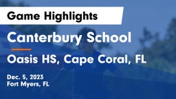 Canterbury School vs Oasis HS, Cape Coral, FL Game Highlights - Dec. 5, 2023