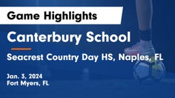 Canterbury School vs Seacrest Country Day HS, Naples, FL Game Highlights - Jan. 3, 2024