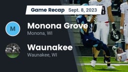 Recap: Monona Grove  vs. Waunakee  2023