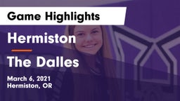 Hermiston  vs The Dalles  Game Highlights - March 6, 2021