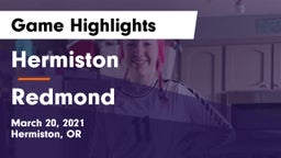 Hermiston  vs Redmond  Game Highlights - March 20, 2021