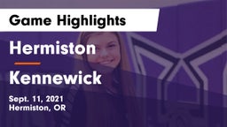 Hermiston  vs Kennewick  Game Highlights - Sept. 11, 2021