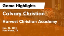 Calvary Christian  vs Harvest Christian Academy Game Highlights - Jan. 12, 2021