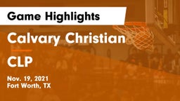 Calvary Christian  vs CLP Game Highlights - Nov. 19, 2021