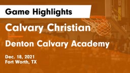 Calvary Christian  vs Denton Calvary Academy Game Highlights - Dec. 18, 2021