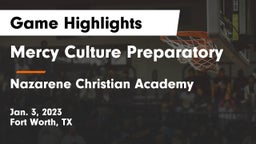 Mercy Culture Preparatory vs Nazarene Christian Academy  Game Highlights - Jan. 3, 2023