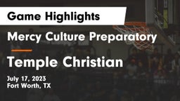 Mercy Culture Preparatory vs Temple Christian  Game Highlights - July 17, 2023
