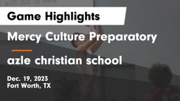 Mercy Culture Preparatory vs azle christian school Game Highlights - Dec. 19, 2023