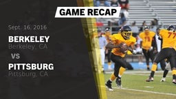 Recap: Berkeley  vs. Pittsburg  2016