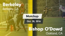 Matchup: Berkeley  vs. Bishop O'Dowd  2016