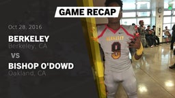 Recap: Berkeley  vs. Bishop O'Dowd  2016