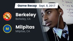 Recap: Berkeley  vs. Milpitas  2017