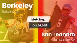 Matchup: Berkeley  vs. San Leandro  2018