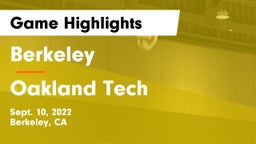 Berkeley  vs Oakland Tech Game Highlights - Sept. 10, 2022