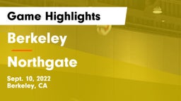 Berkeley  vs Northgate  Game Highlights - Sept. 10, 2022