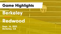 Berkeley  vs Redwood Game Highlights - Sept. 16, 2023