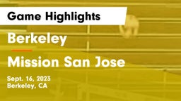 Berkeley  vs Mission San Jose Game Highlights - Sept. 16, 2023