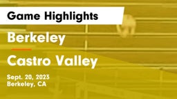 Berkeley  vs Castro Valley  Game Highlights - Sept. 20, 2023