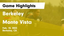 Berkeley  vs Monte Vista  Game Highlights - Feb. 18, 2023